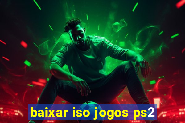 baixar iso jogos ps2